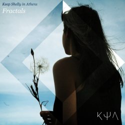Keep Shelly In Athens - Fractals (2015) [Single]