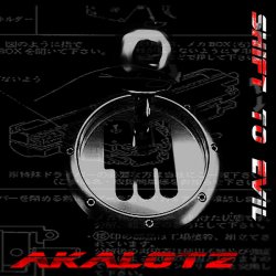 Akalotz - Shift To Evil (2014)