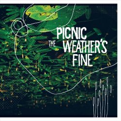 Picnic - The Weather's Fine (2013)