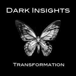 Dark Insights - Transformation (2016)