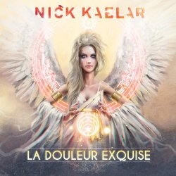 Nick Kaelar - La Douleur Exquise (2017)
