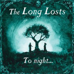 The Long Losts - To Night (2017)