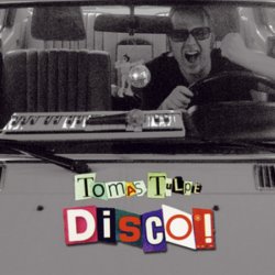 Tomas Tulpe - Disco! (2010) [EP]