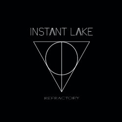 Instant Lake - Refractory (2017)