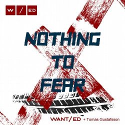WANT/ed - Nothing To Fear (2017) [Single]