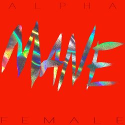 Mane - Alpha Female (2017)