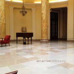 Reflection - Grand Bolivar (2014) [EP]