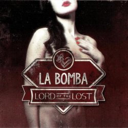 Lord Of The Lost - La Bomba (2014) [EP]