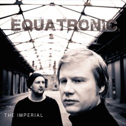 Equatronic - The Imperial (2013)