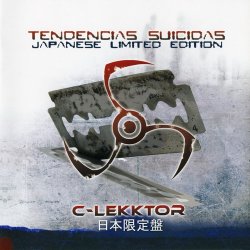 C-Lekktor - Tendencias Suicidas (Japanese Edition) (2010)