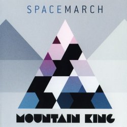 Space March - Mountain King (2013)