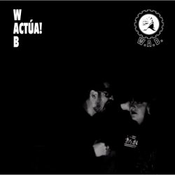 W.A.B. - Actúa! (2017)