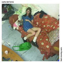 Carla Dal Forno - Fast Moving Cars (2016) [Single]