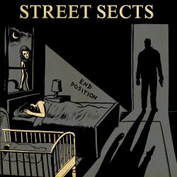 Street Sects - End Position (2016)