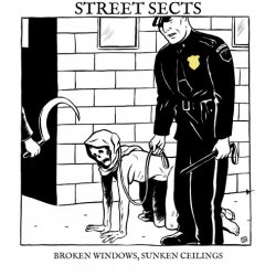 Street Sects - Gentrification II: Broken Windows, Sunken Ceilings (2014) [Single]