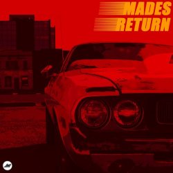 M.A.D.E.S - Return (2016) [EP]