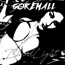 Goremall - Bloodlight (2017)
