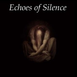 Echoes Of Silence - Echoes Of Silence (2006)
