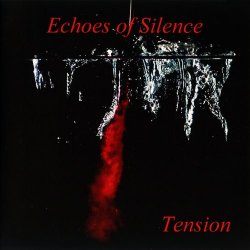 Echoes Of Silence - Tension (2017)