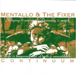Mentallo And The Fixer - Continuum (1995)