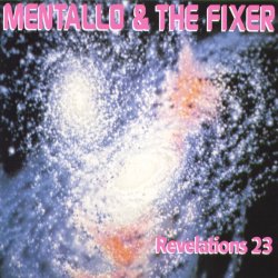 Mentallo And The Fixer - Revelations 23 (1993)