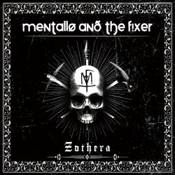 Mentallo And The Fixer - Zothera (2014) [3CD]