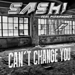 Sash! feat. Plexiphones - Can't Change You (Remixes) (2014) [EP]