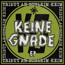 Keine Gnade - Tribut An Schleim-Keim (2016) [EP]