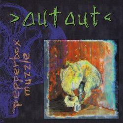 Out Out - Pepperbox Muzzle (1991)