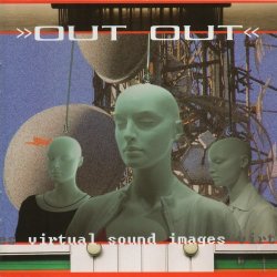 Out Out - Virtual Sound Images (2006)
