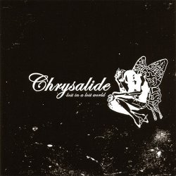 Chrysalide - Lost In A Lost World (2007)