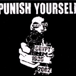 Punish Yourself - Crypt 1996-2002 (2005)