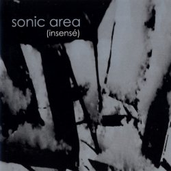 Sonic Area - (Insensé) (2004)