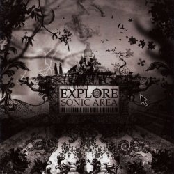 Sonic Area - Explore (2007)