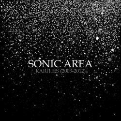 Sonic Area - Rarities (2003-2012) (2013)