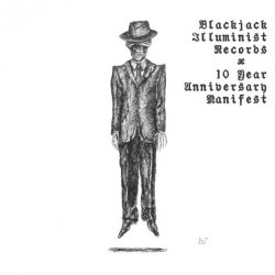 VA - Blackjack Illuminist Records - 10 Year Anniversary Manifest (2017)