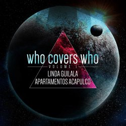 VA - Who Covers Who - Volume I (2017)