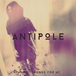 Antipole - Panoply. Songs For Ac (2014) [EP]