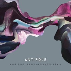 Antipole - Narcissus (Paris Alexander Remix) (2016) [Single]