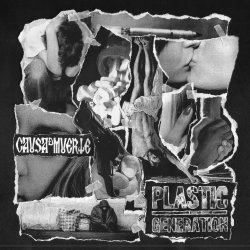 Causa De Muerte - Plastic Generation (2017) [EP]