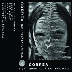 Correa - Quan Tocà La Teva Pell (2017) [EP]