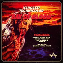 Vercetti Technicolor - Bay Of Blood (2013) [EP]