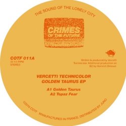 Vercetti Technicolor - Golden Taurus (2016) [EP]