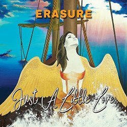 Erasure - Just A Little Love (2017) [EP]