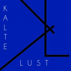 Kalte Lust - Somewhere Outside The Circle (2012)