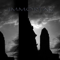Kirlian Camera - Immortal (2012) [EP]