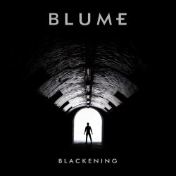 Blume - Blackening (2017) [Single]