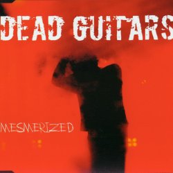 Dead Guitars - Mesmerized (2011) [EP]
