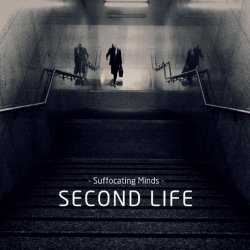 Suffocating Minds - Second Life (2017)