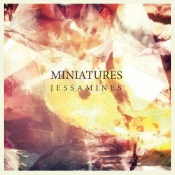 Miniatures - Jessamines (2017)